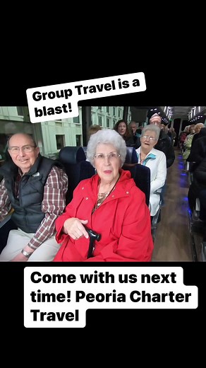 2.2K views · 38 reactions | Group Travel is fun for all ages. Check out a trip at Peoriachartertravel.com | Peoria Charter Travel | Facebook