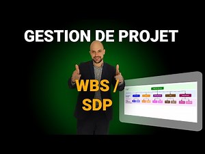 WBS / SDP : Le guide ultime pour lancer vos projets comme un pro