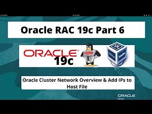 Oracle RAC 19c On Oracle Linux 8.5 - Part 6 - Oracle Cluster Network Overview & Add IPs to HostFile