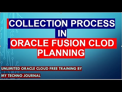 Oracle Fusion planning training | Collection process in oracle Fusion Cloud planning central