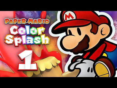 Paper Mario: Color Splash - #1: Adding a Splash of Color!
