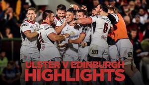 Highlights from Ulster's dramatic win over Edinburgh! 🙌 | Ulster Rugby