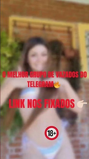 🔞O MELHOR GRUPO DE VAZADOS DO TELEGRAM🔥