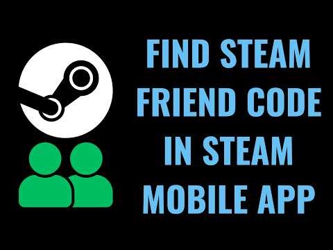 How to Find Steam Friend Code in Steam Mobile App