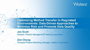 Optimizing Method Transfer in Regulated Environments - 沃特世视频中心