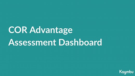 Getting Started with COR Advantage: The Assessment Dashboard