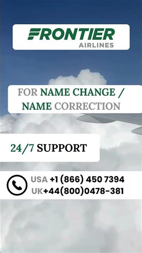 How to Correct Mistyped Name on Frontier Airlines – Policy & Fees Explained