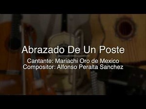 Abrazado de un Poste - Puro Mariachi Karaoke - Mariachi Oro de Mexico