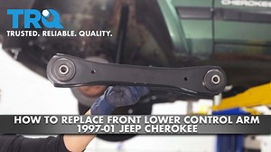 How To Replace Front Lower Control Arm 1984-2001 Jeep Cherokee