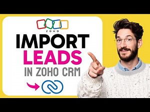 How to IMPORT Leads in Zoho CRM (Step by Step)