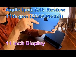 Apple Ipad A16 Review (11th gen 2025 Model) 11 inch