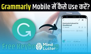 Mind Luster - Learn Grammarly Keyboard How to Install Use Grammarly App in Mobile Grammarly Keyboard for Android