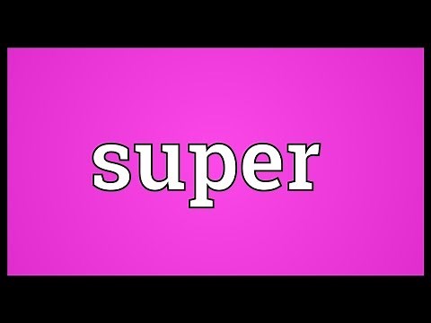 Super Meaning