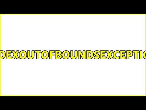 IndexOutOfBoundsException (7 Solutions!!)