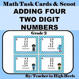 Adding Four Two-Digit Numbers Task Cards and SCOOT Game