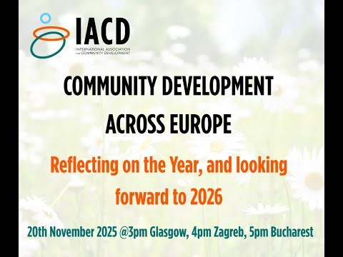 IACD: Community Development Across Europe. Reflecting on the year, and looking forward to 2026