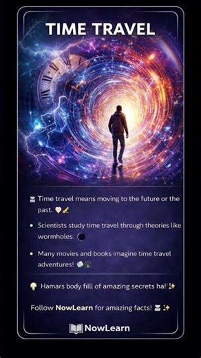 ⏳ Time Travel Explained | Is Time Travel Possible? | Amazing Facts