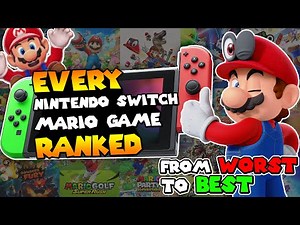 EVERY Nintendo Switch Mario Game RANKED