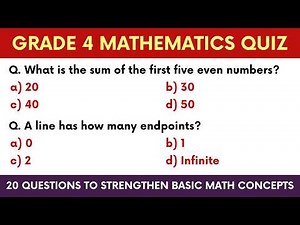 Grade 4 Mathematics Quiz | 20 Questions to Strengthen Basic Math Concepts | Class 4 Maths Practice