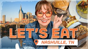 Let’s Eat Nashville: 10 Must-Try Music City Dishes