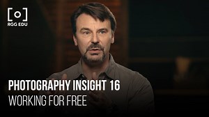 Should photographers ever work for free? Hear what Rob Grimm has to say: | PRO EDU