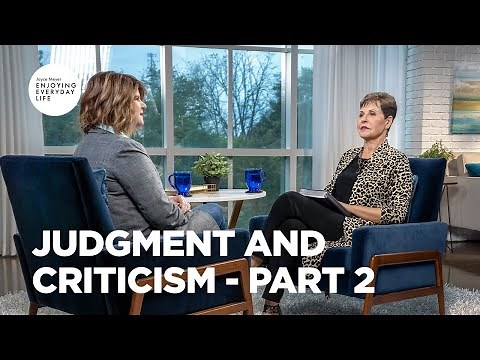 Judgment and Criticism - Part 2 | Joyce Meyer | Enjoying Everyday Life Teaching