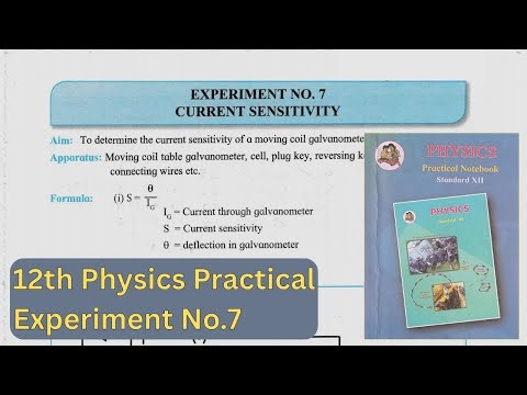 "Experiment No.7 | CURRENT SENSITIVITY | Class 12 Physics Practical"