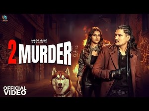 2 Murder (Official Video) Amit Saini Rohtakiya | Muskan Thakur | New Haryanvi Song 2025