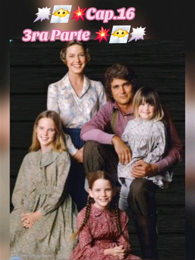 💕💕La Familia Ingalls 💕💕 🌷⚘️🌷Primera Temporada🌷⚘️🌷 🪻🪻Capitulo 16,3ra Parte🪻🪻 🗯😶‍🌫️💥Conflicto Familiar💥😶‍🌫️🗯 #LaFamiliaIngalls #LaPequeñaCasaEnLaPradera #InfanciaFeliz #LittleHouseOnThePrairie #ParaTi