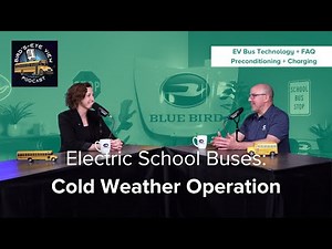 Bird's Eye View I Electric School Buses: Cold Weather Operation