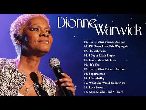Dionne Warwick Greatest Hits Full Album - Best Songs Of Dionne Warwick - Dionne Warwick Collection