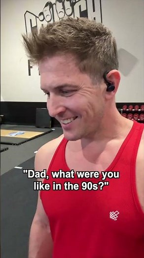 Dad, What were you like in the 90s?