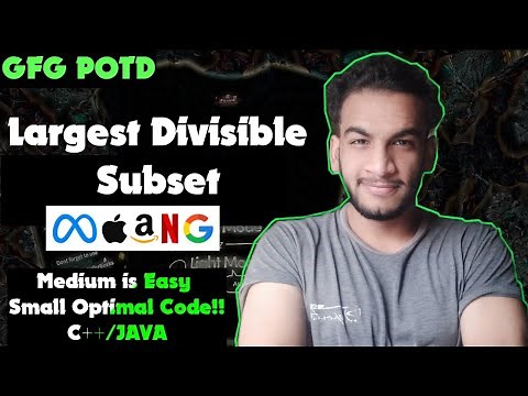 Largest Divisible Subset | gfg potd | 22-06-25 | GFG Problem of the day
