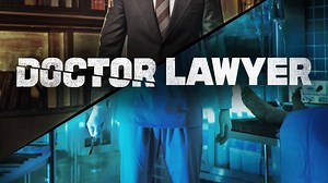Doctor Lawyer Summary, Trailer, Season List, Cast, Where to Watch and More