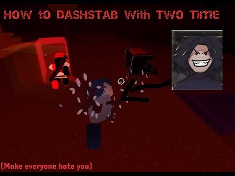 How to DASHSTAB as Two Time | Forsaken