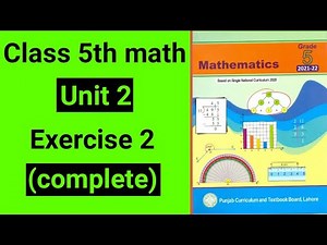class 5 math unit 2 exercise 2 | class 5 maths unit 2 exercise 2 based on single national curriculum