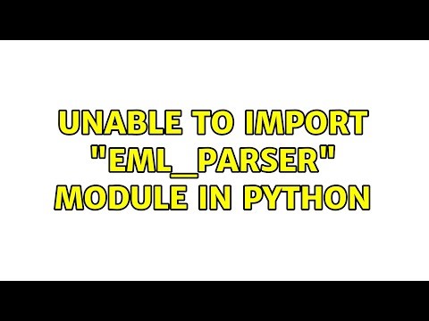 Unable to import "eml_parser" module in Python