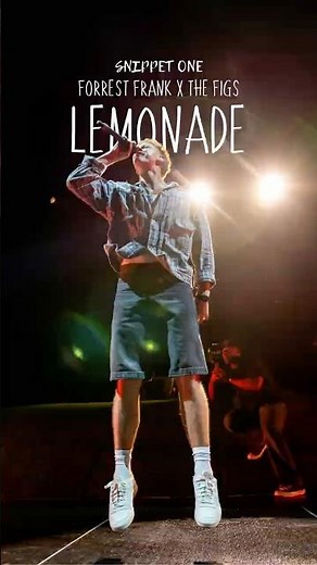 LEMONADE by Forrest Frank x The Figs (Snippet 1)