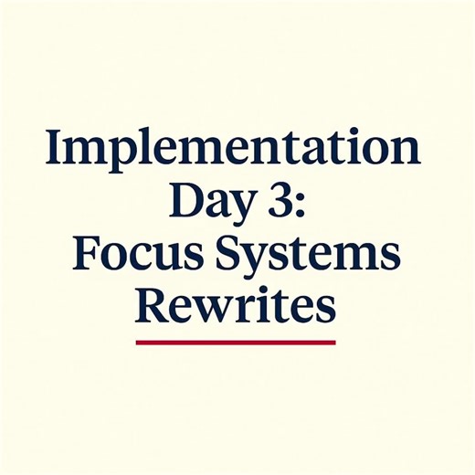 Implementation Say 3: Focus Systems Rewrites Feedback #focus #productivity #continuouslearning #intentionalliving #implementation