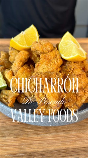 Chicharrón de Pescado Perfecto con Valley Foods