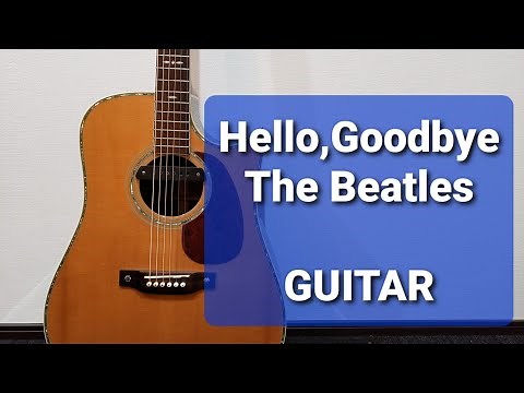 Hello,Goodbye/The Beatles/ギターコード