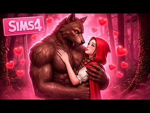 Sims 4 Little Red Riding Hood & the Big Bad Wolf 🐺❤️