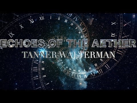 Echoes of the Aether - Concert Band | Tanner Walterman