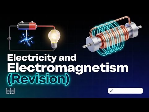 GSCE KS3 Physics Electricity and Electromagnetism (Revision)