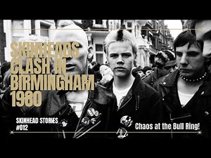 Birmingham Bull Ring Riot of 1980 | Skinhead Stories