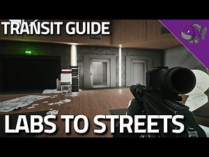 Labs Transit To Streets Of Tarkov - Transit Guide - Escape From Tarkov