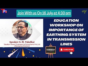 Importance of Earthing System in Transmission Lines With S.M.Takalkar Sir