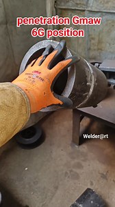Penetration Gmaw 6G position #welder #welding #penetration #openroot #gmaw #6G #foryoupage | Welder Art
