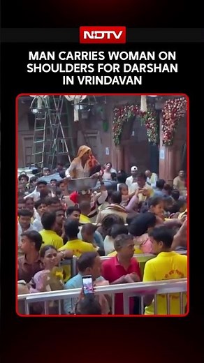 Vrindavan: Man Carries Woman On Shoulders For Darshan, Internet Applauds Gesture