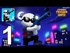 Johnny Trigger: Sniper Game - Gameplay Walkthrough Part 1 - Level 1-50 (iOS, Android)
